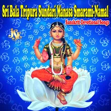 Sri Bala Tripura Sundari Manasa Smarami